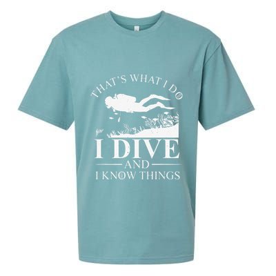 Funny I Dive And I Know Things Scuba Diver Gift Scuba Diving Sueded Cloud Jersey T-Shirt