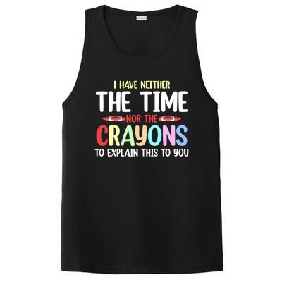 Funny I Don't Have The Time Or The Crayons To Explain This Gift PosiCharge Competitor Tank