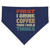 First I Drink Coffee Then I Build Things Funny Woodworking USA-Made Doggie Bandana