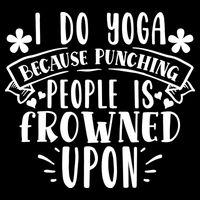 Funny I Do Yoga Because Punching People Is Frowned Upon Gift Drawstring Bag