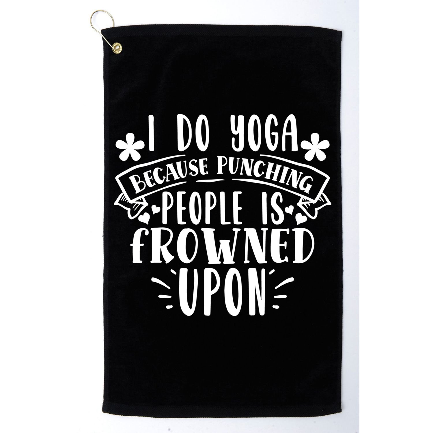 Funny I Do Yoga Because Punching People Is Frowned Upon Gift Golf Towel
