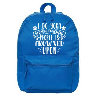 Funny I Do Yoga Because Punching People Is Frowned Upon Gift 16 in Basic Backpack