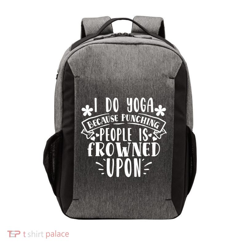 Funny I Do Yoga Because Punching People Is Frowned Upon Gift Vector Backpack