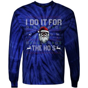 Funny I Do It For The Hos Xmas Santa Clause Saying Christmas Tie-Dye Long Sleeve Shirt