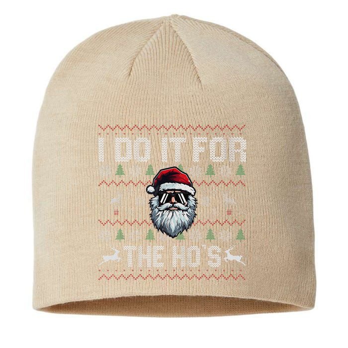 Funny I Do It For The Hos Xmas Santa Clause Saying Christmas Sustainable Beanie