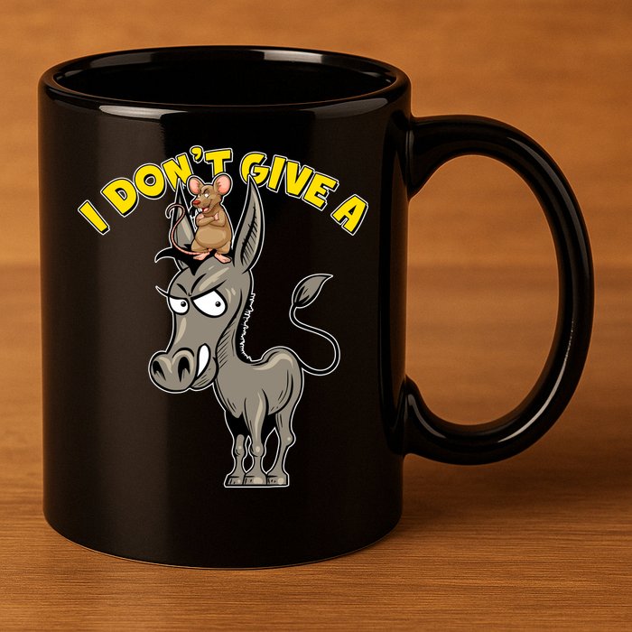 Funny I Don't Give A Rat's Ass 11oz C Handle Ceramic Mug