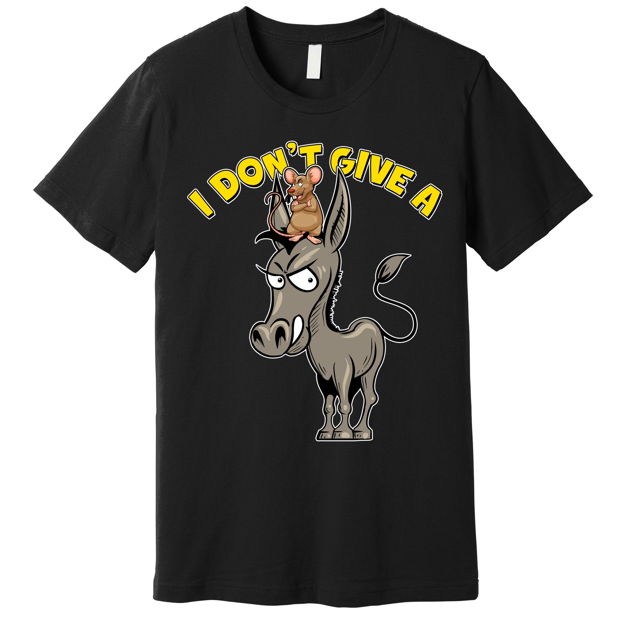 Funny I Don't Give A Rat's Ass Premium T-Shirt