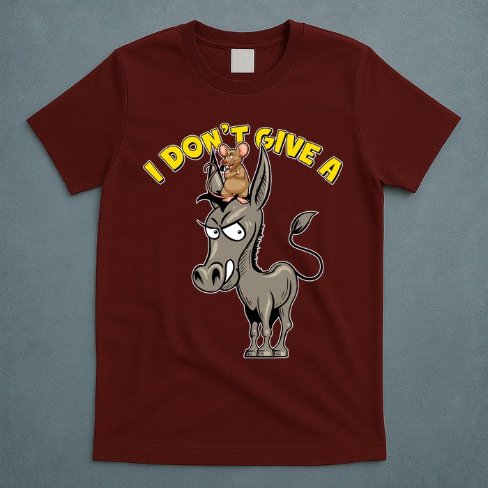 Funny I Don't Give A Rat's Ass T-Shirt