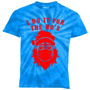 Funny I Do It For The Hos Christmas Santa Christmas Xmas Gift Kids Tie-Dye T-Shirt