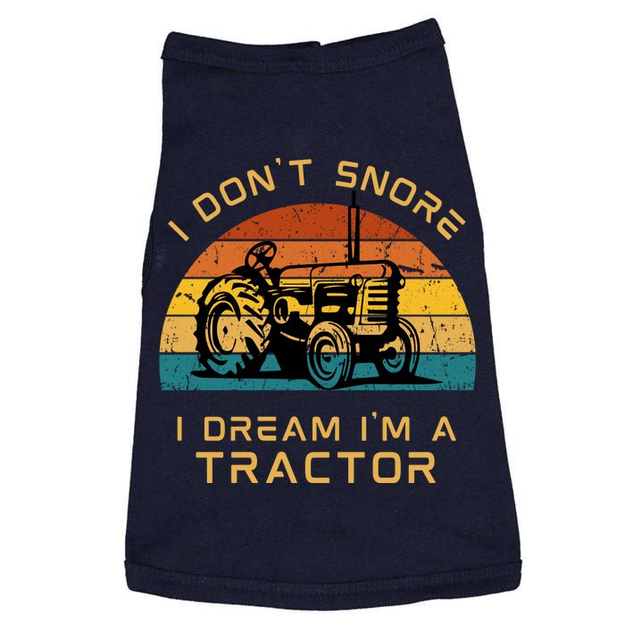 Funny I Don't Snore I Dream I'm A Tractor Doggie Tank