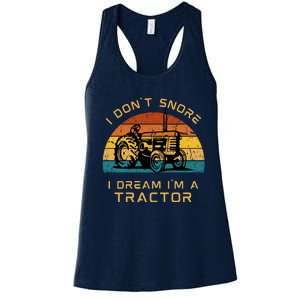 Funny I Don't Snore I Dream I'm A Tractor Women's Racerback Tank