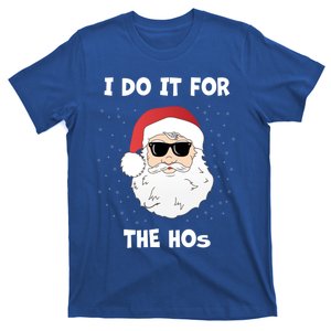 Funny I Do It For The Hos Funny Santa In Dark Sunglasses Gift T-Shirt