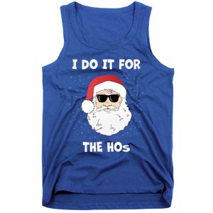 Funny I Do It For The Hos Funny Santa In Dark Sunglasses Gift Tank Top