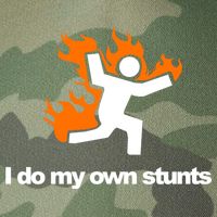 I do my own stunts funny figure on fire I do my own stunts Gift Legacy Tie Dye Trucker Hat