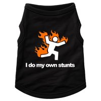 I do my own stunts funny figure on fire I do my own stunts Gift Doggie Tank