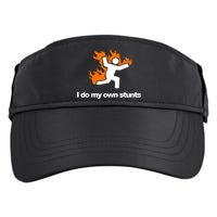 I do my own stunts funny figure on fire I do my own stunts Gift Adult Drive Performance Visor