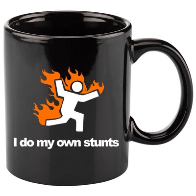 I do my own stunts funny figure on fire I do my own stunts Gift 11oz C Handle Ceramic Mug