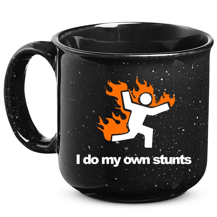 I do my own stunts funny figure on fire I do my own stunts Gift 15oz Campfire Ceramic Mug