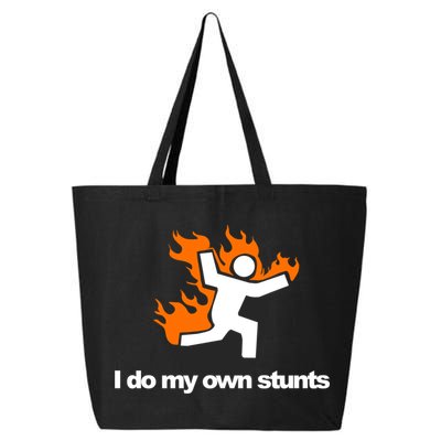 I do my own stunts funny figure on fire I do my own stunts Gift 25L Jumbo Tote
