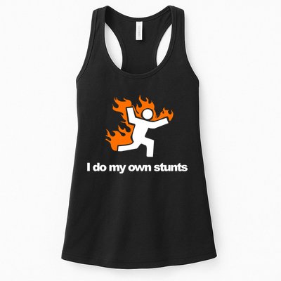 I do my own stunts funny figure on fire I do my own stunts Gift Womens Tank Top