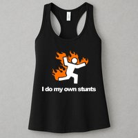 I do my own stunts funny figure on fire I do my own stunts Gift Womens Tank Top