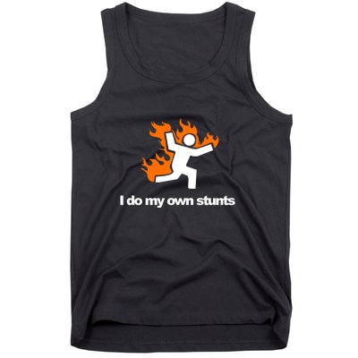 I do my own stunts funny figure on fire I do my own stunts Gift Tank Top