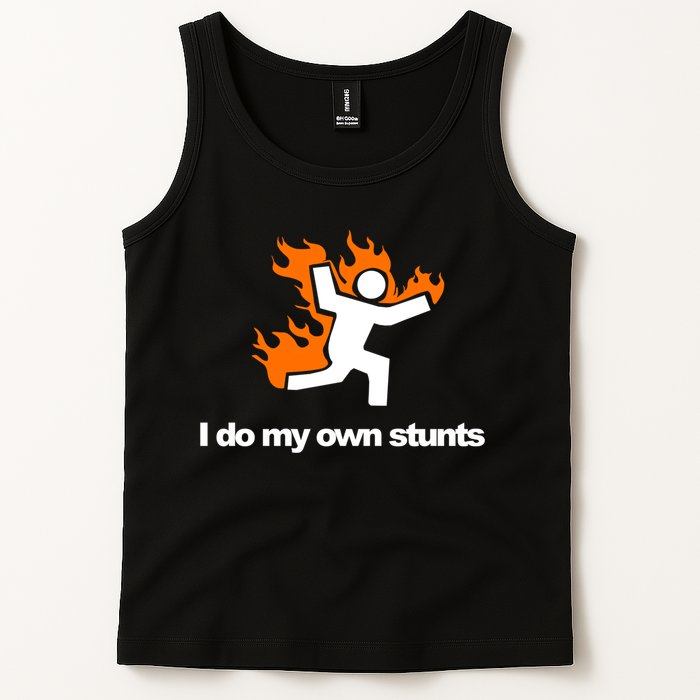 I do my own stunts funny figure on fire I do my own stunts Gift Tank Top