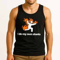 I do my own stunts funny figure on fire I do my own stunts Gift Tank Top