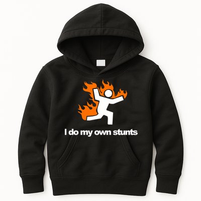 I do my own stunts funny figure on fire I do my own stunts Gift Kids Hoodie