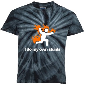 I do my own stunts funny figure on fire I do my own stunts Gift Kids Tie-Dye T-Shirt