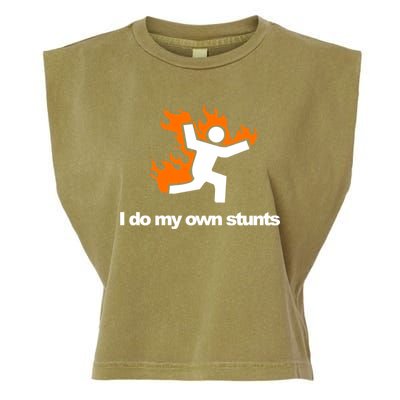 I do my own stunts funny figure on fire I do my own stunts Gift Garment-Dyed Women's Muscle Tee