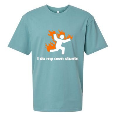 I do my own stunts funny figure on fire I do my own stunts Gift Sueded Cloud Jersey T-Shirt