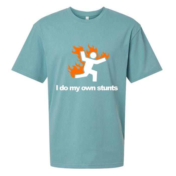 I do my own stunts funny figure on fire I do my own stunts Gift Sueded Cloud Jersey T-Shirt