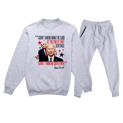 Funny I DonT Know What He Said Trump Biden Debate President Premium Crewneck Sweatsuit Set