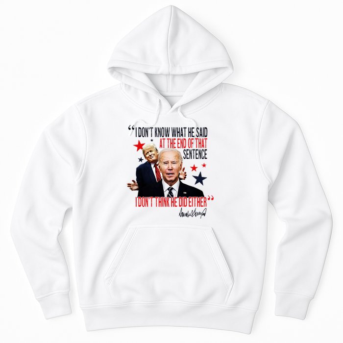 Funny I DonT Know What He Said Trump Biden Debate President Hoodie