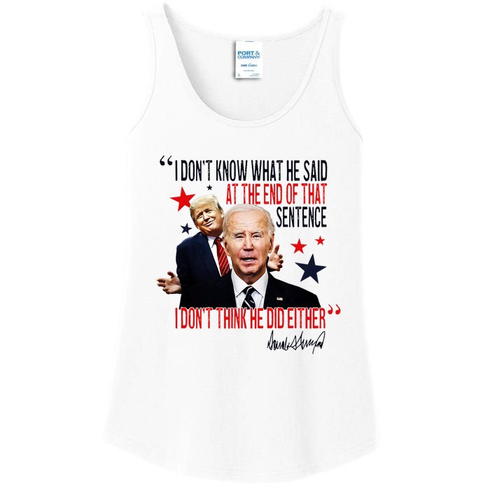 Funny I DonT Know What He Said Trump Biden Debate President Ladies Essential Tank