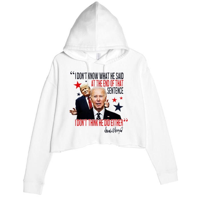 Funny I DonT Know What He Said Trump Biden Debate President Crop Fleece Hoodie