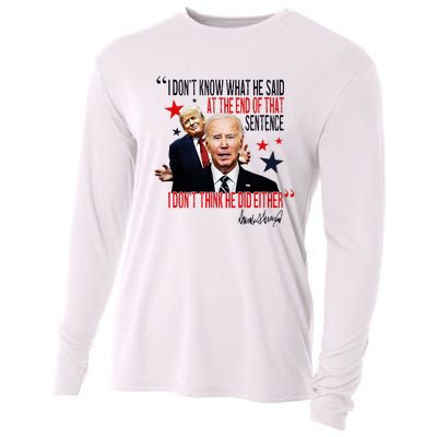 Funny I DonT Know What He Said Trump Biden Debate President Cooling Performance Long Sleeve Crew