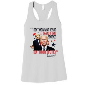 Funny I DonT Know What He Said Trump Biden Debate President Women's Racerback Tank