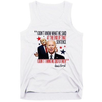 Funny I DonT Know What He Said Trump Biden Debate President Tank Top