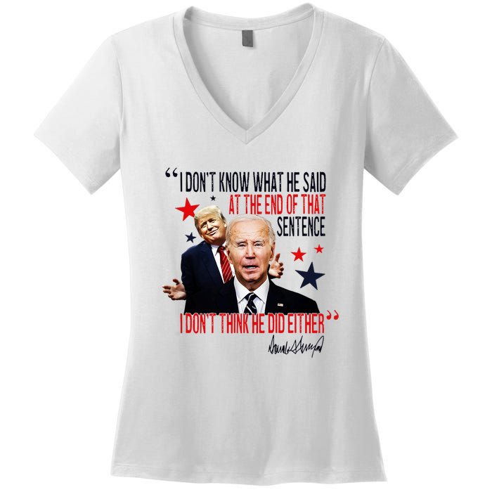 Funny I DonT Know What He Said Trump Biden Debate President Women's V-Neck T-Shirt