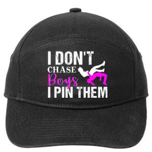 Funny I Don't Chase Boys I Pin Them Gift Wrestling Girls Gift 7-Panel Snapback Hat