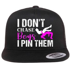 Funny I Don't Chase Boys I Pin Them Gift Wrestling Girls Gift Flat Bill Trucker Hat