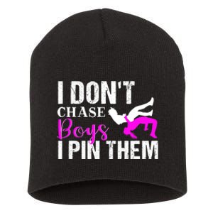 Funny I Don't Chase Boys I Pin Them Gift Wrestling Girls Gift Short Acrylic Beanie