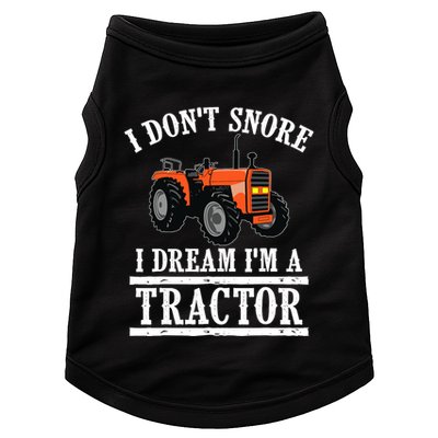 Funny I DonT Snore Tractor Farmer Gift For And Wo Doggie Tank