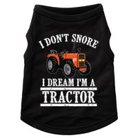 Funny I DonT Snore Tractor Farmer Gift For And Wo Doggie Tank