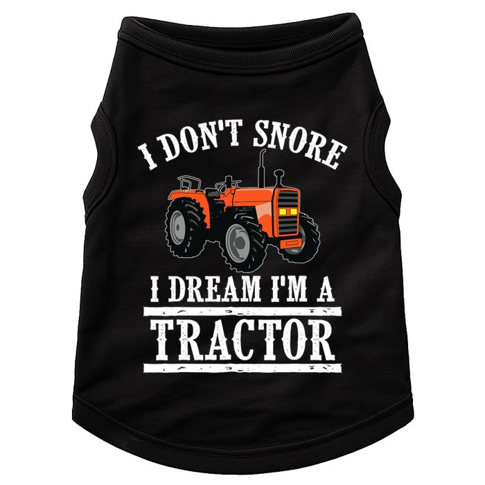 Funny I DonT Snore Tractor Farmer Gift For And Wo Doggie Tank