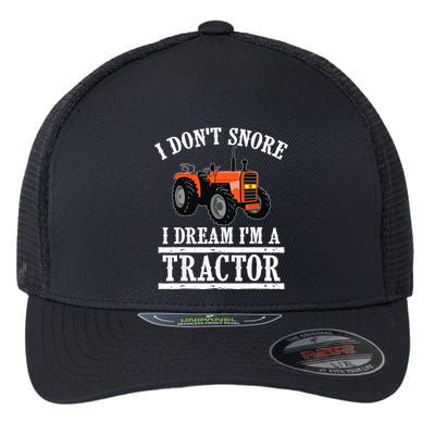 Funny I DonT Snore Tractor Farmer Gift For And Wo Flexfit Unipanel Trucker Cap