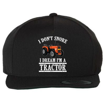 Funny I DonT Snore Tractor Farmer Gift For And Wo Wool Snapback Cap