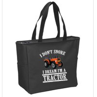 Funny I DonT Snore Tractor Farmer Gift For And Wo Zip Tote Bag